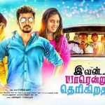 Ivan Yarendru Therikiratha (2017) HD 720p Tamil Movie Watch Online