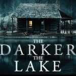 The Darker The Lake (2022) Tamil Dubbed Movie HD 720p Watch Online
