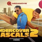 Undercover Rascals 2 (2022) HD 720p Tamil Movie Watch Online